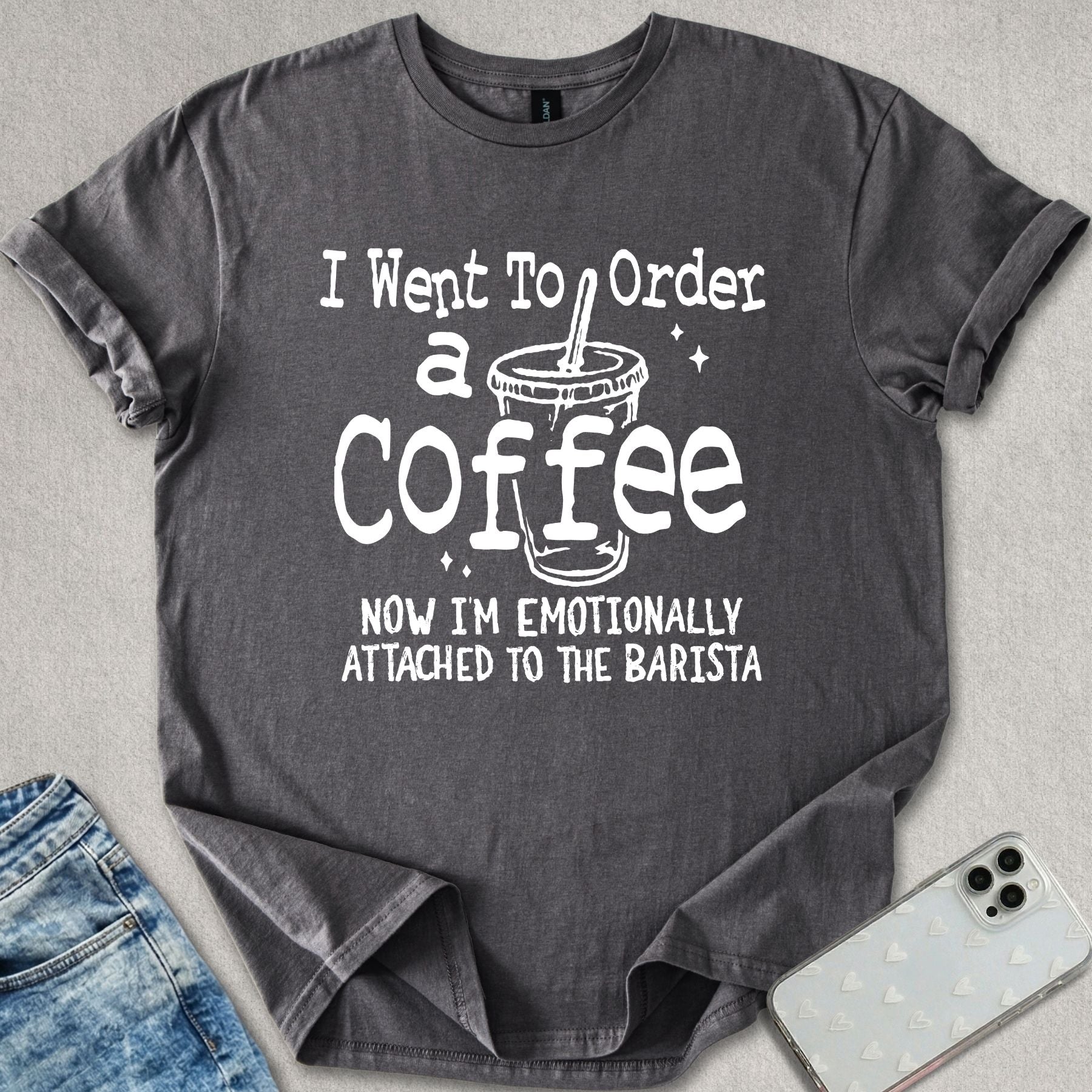 Emotionally Attached To The Barista T-shirt