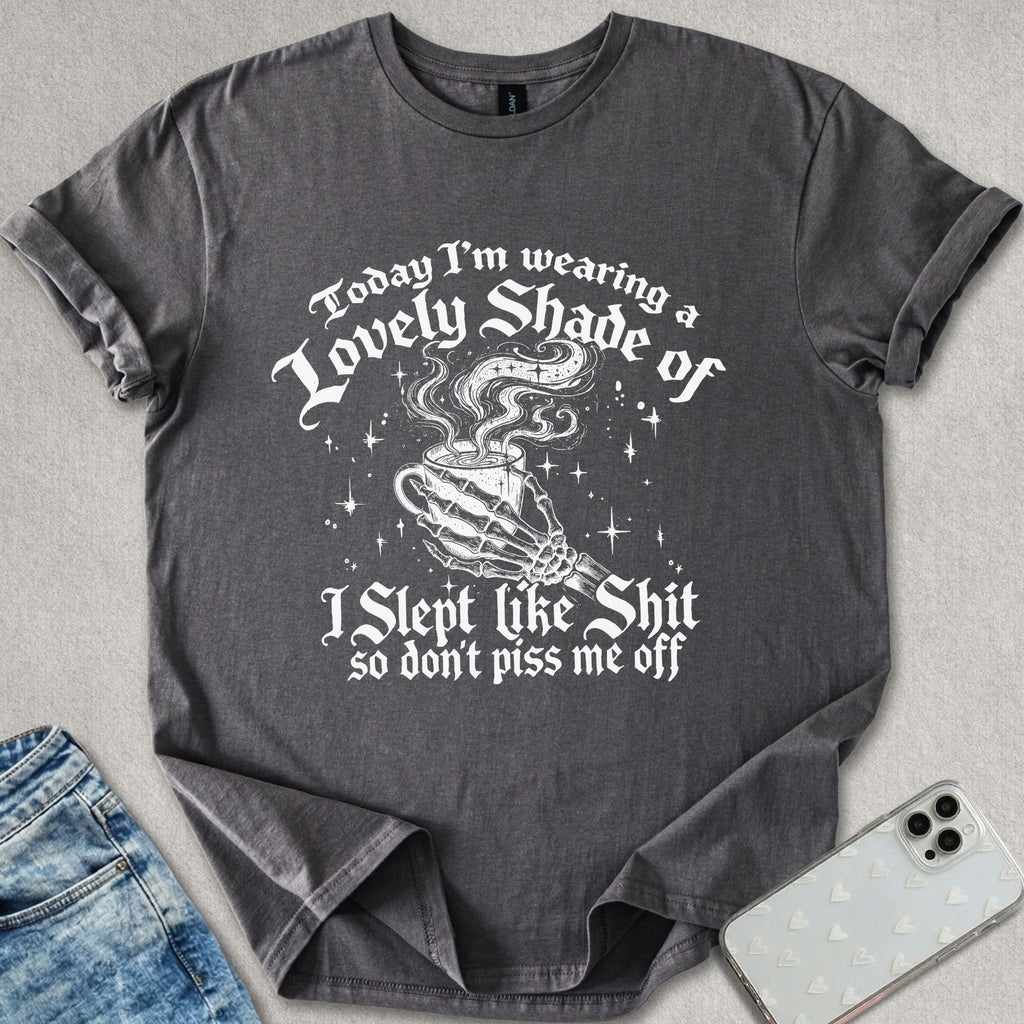 A Lovely Shade Sarcastic T-shirt
