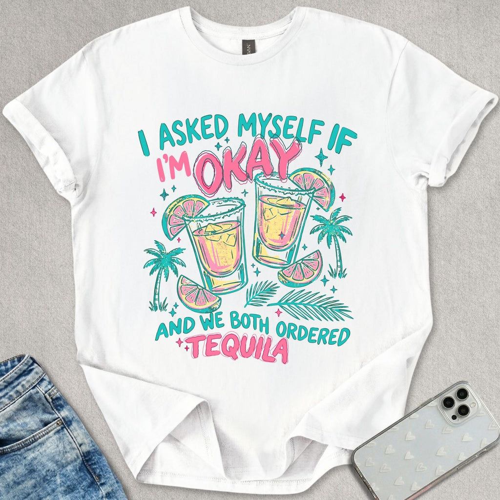 We Ordered Tequila T-shirt