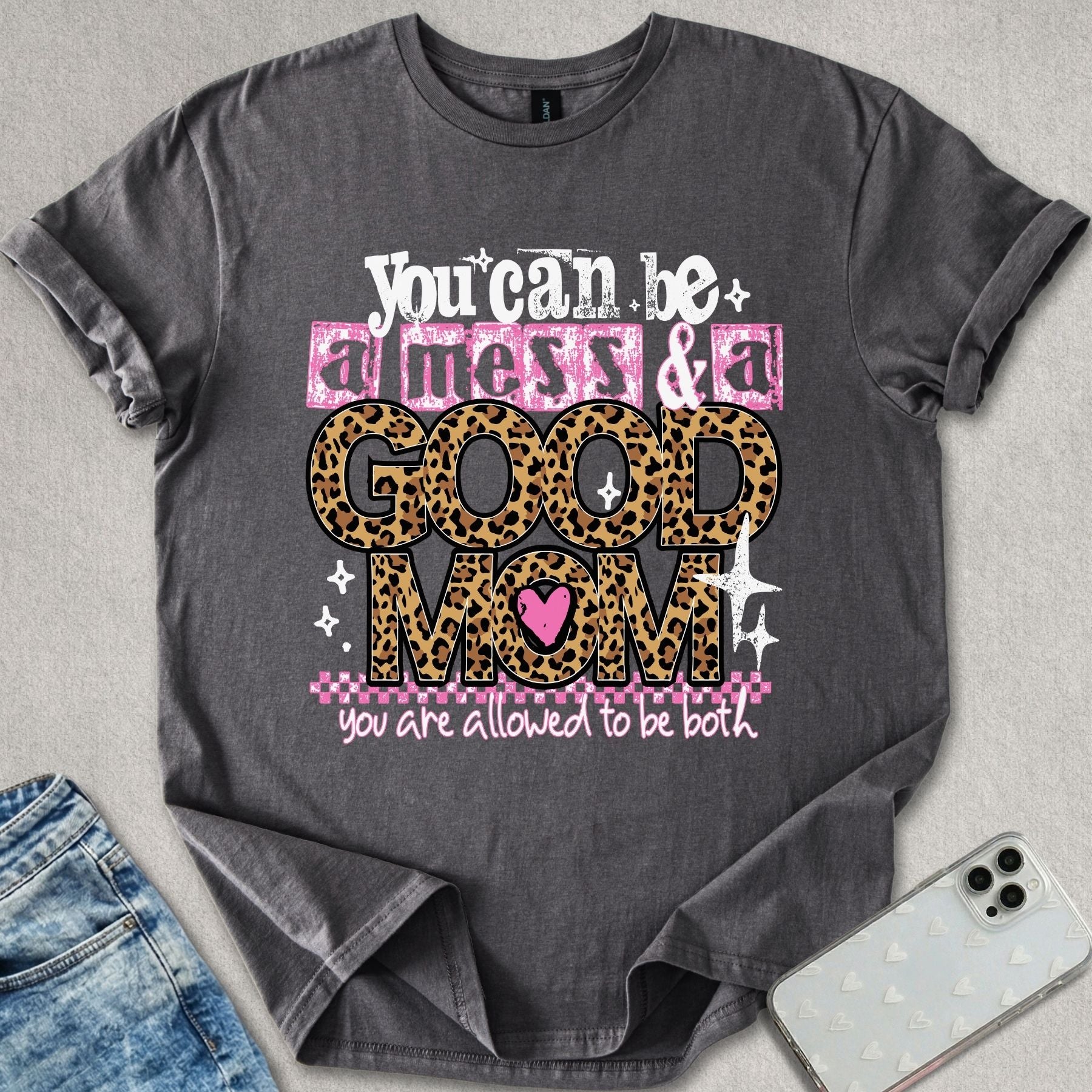 Good Mom Mess T-shirt