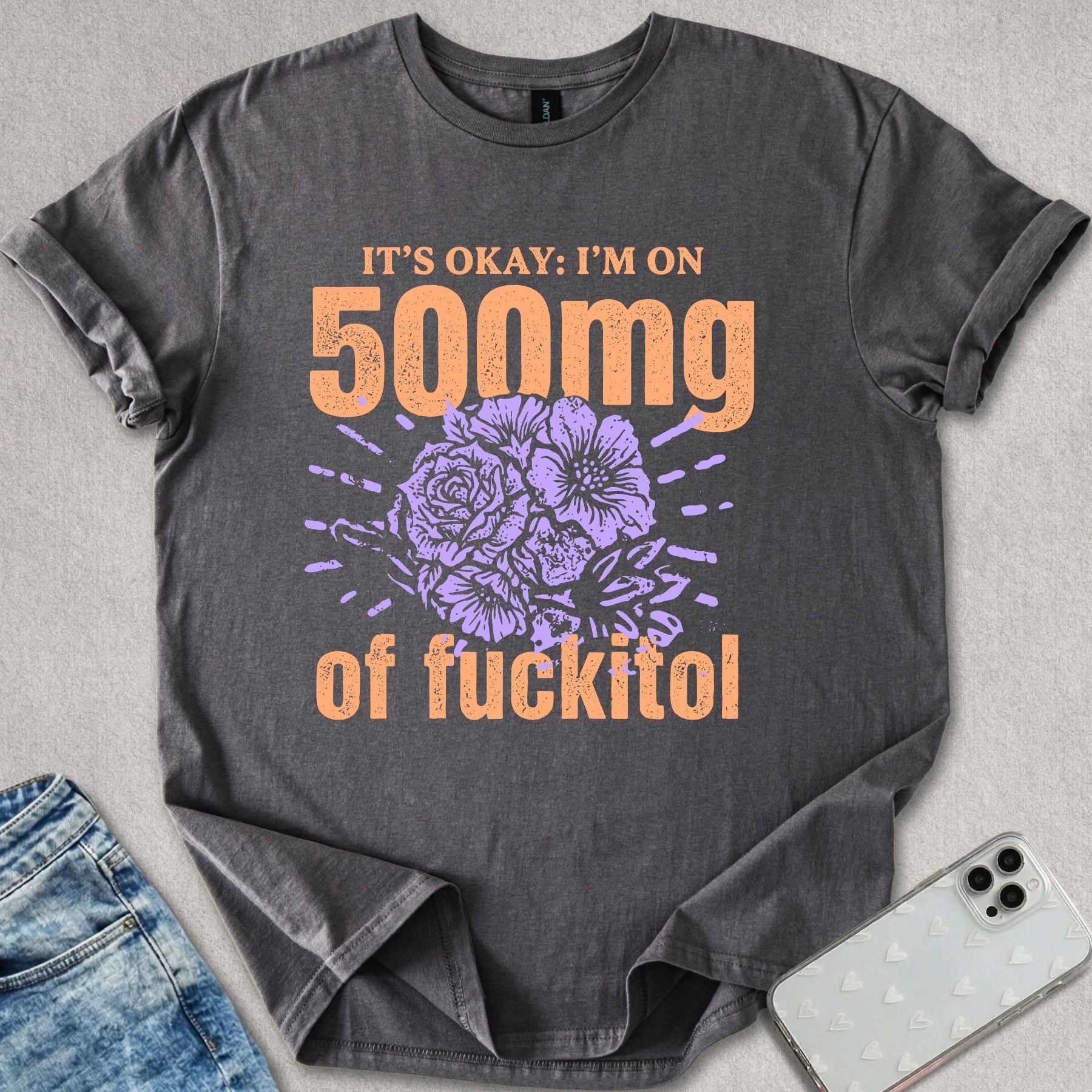 500mg Fuckitol T-shirt