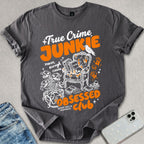 True Crime Junkie T-shirt