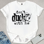 Don't Duck T-shirt