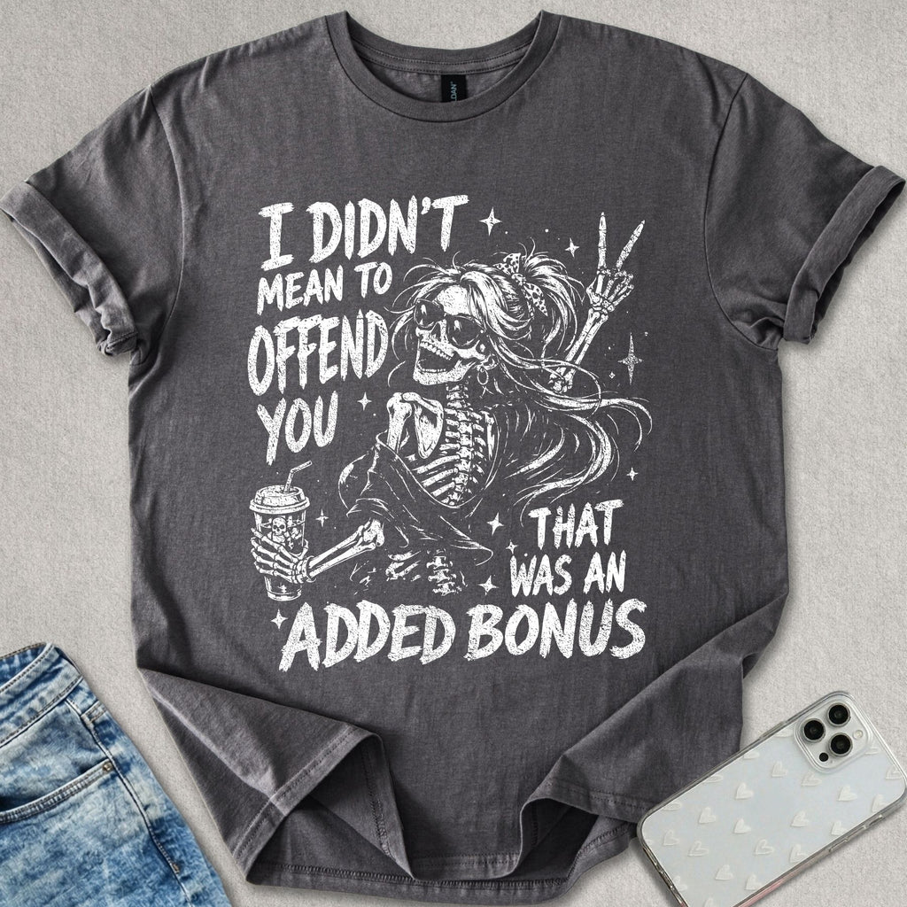 Added Bonus T-shirt
