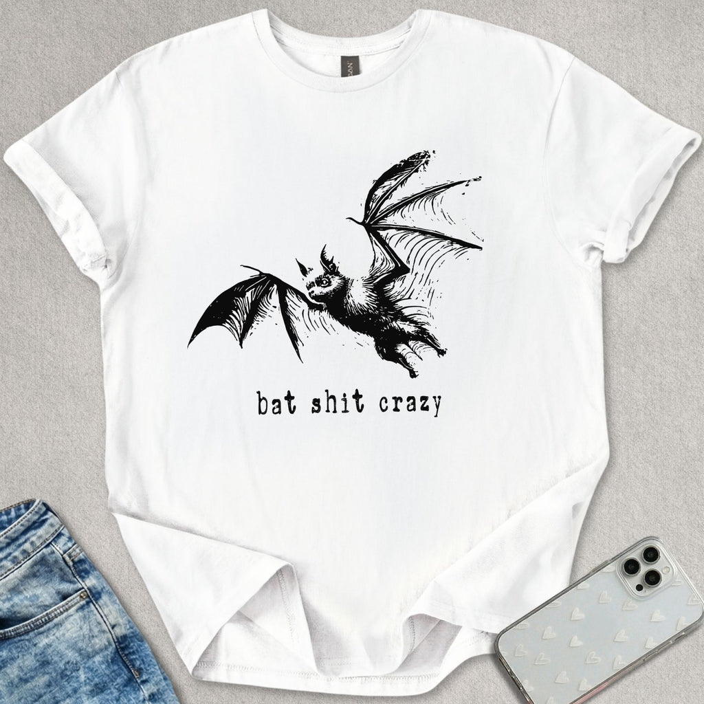 Bat Sh*t Crazy T-shirt
