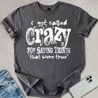 Saying Things That Were True T-shirt