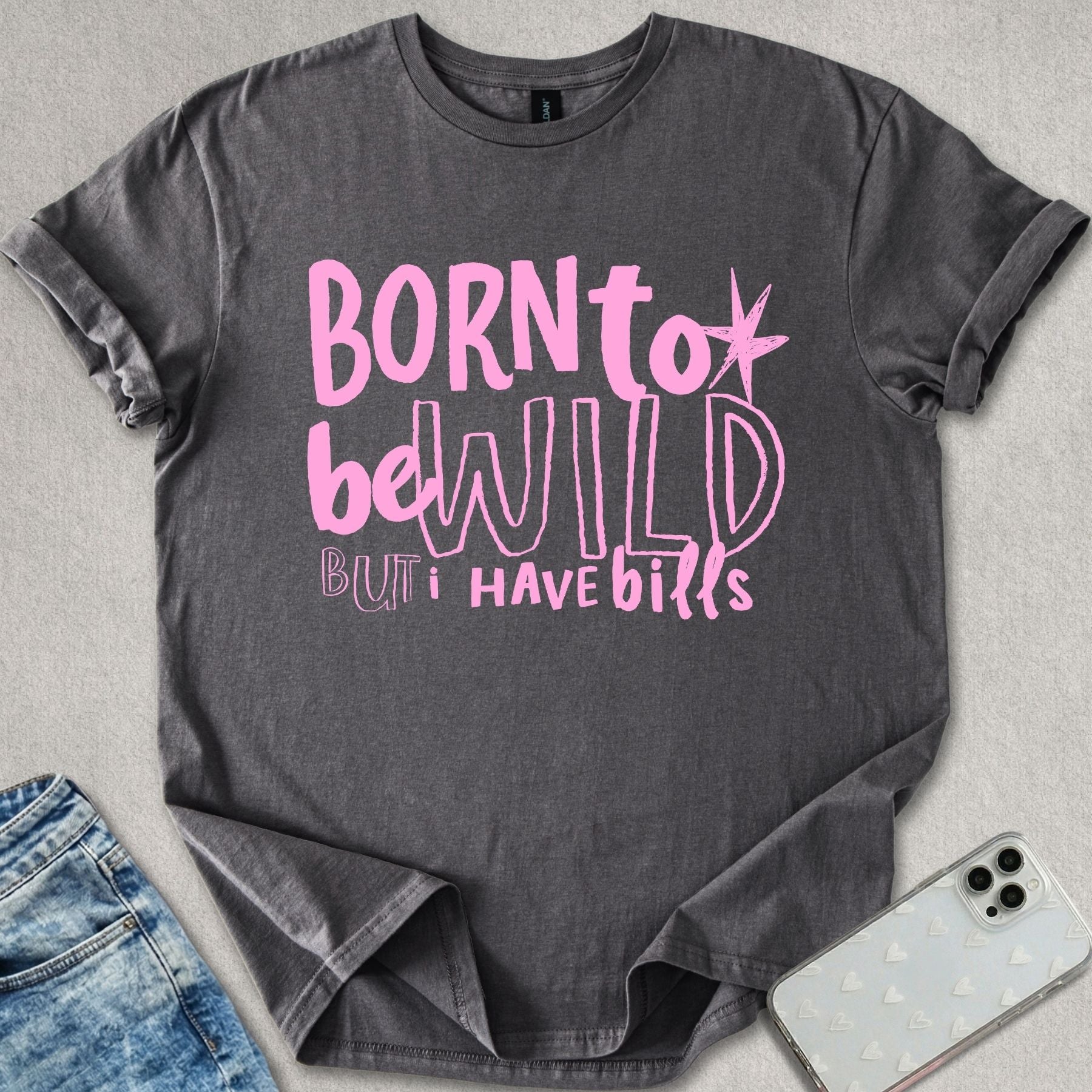 Born To Be Wild T-shirt