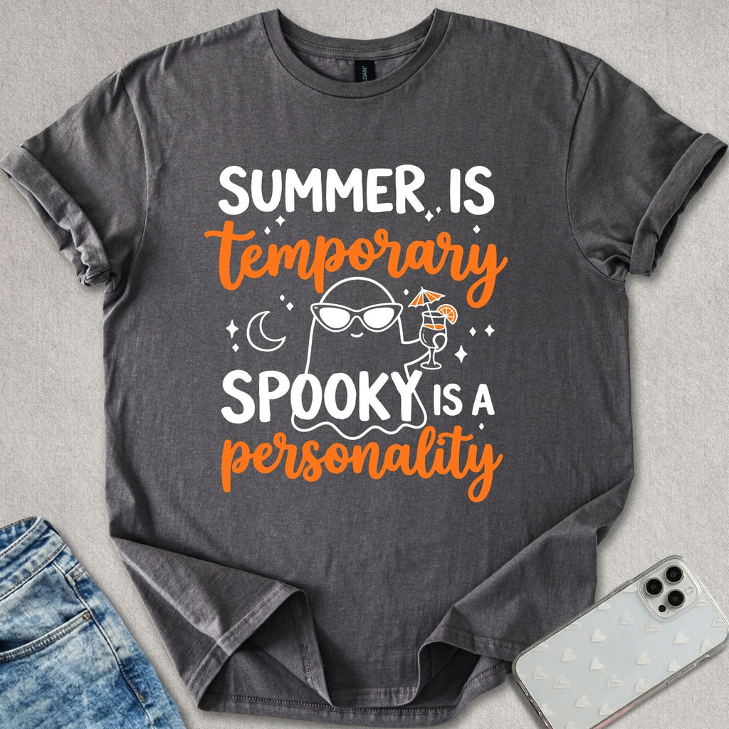Summer Is Temporary T-shirt