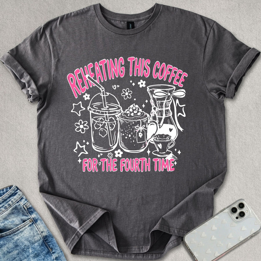 Reheating Coffee T-shirt