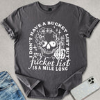 Fucket List T-shirt