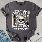 I Can Keep My Mouth Shut T-shirt