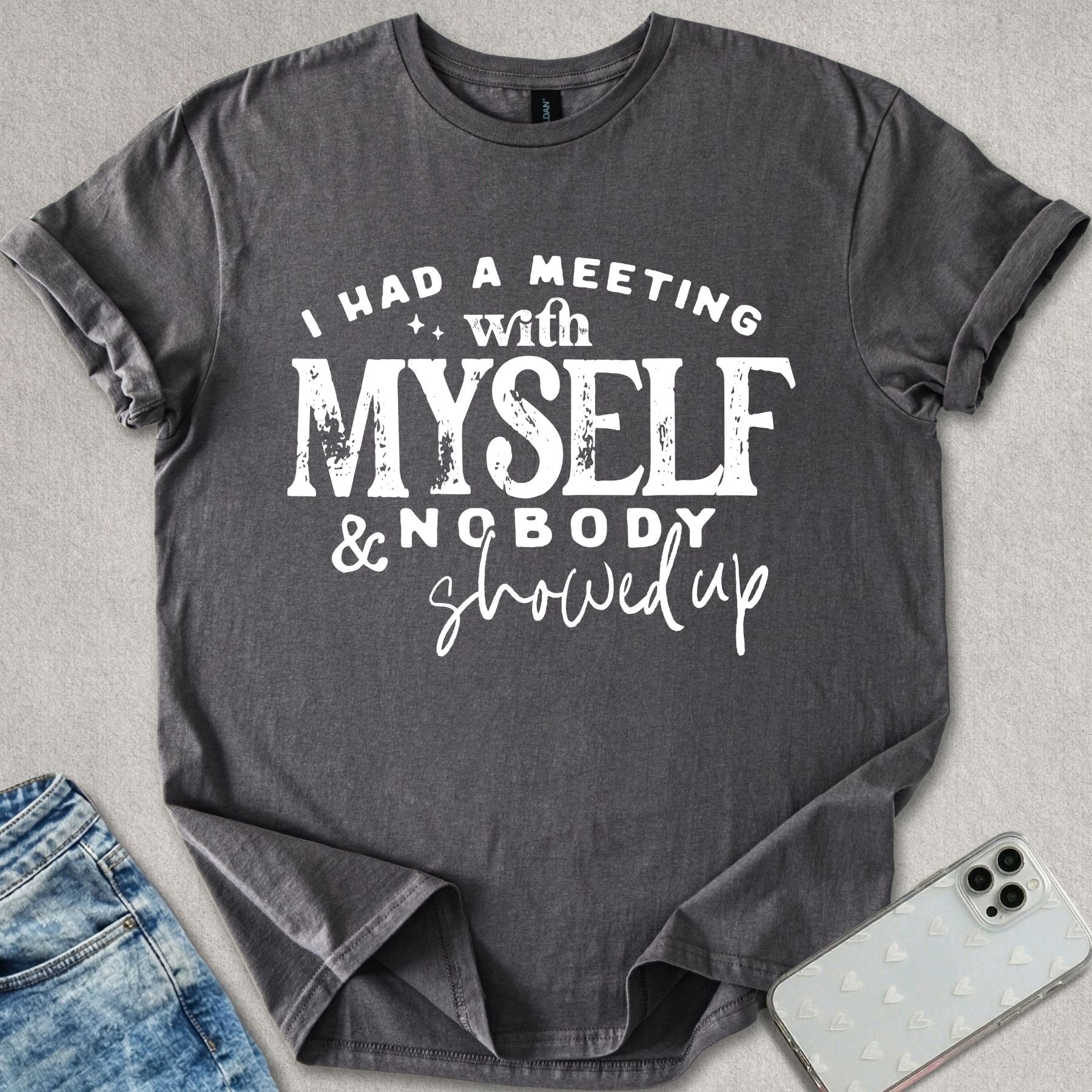 Nobody Showed Up T-shirt