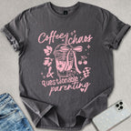 Coffee Chaos Questionable Parenting T-shirt