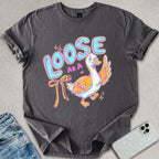 Loose As A Goose T-shirt