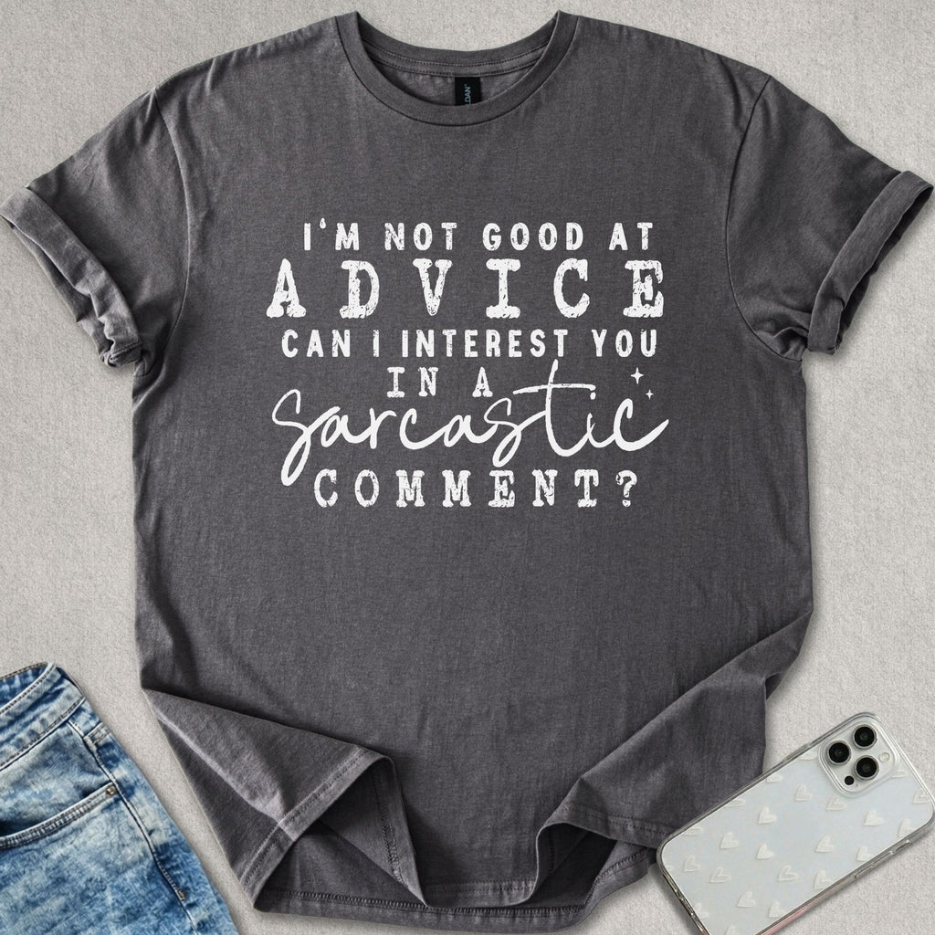 Not Good Advice T-shirt