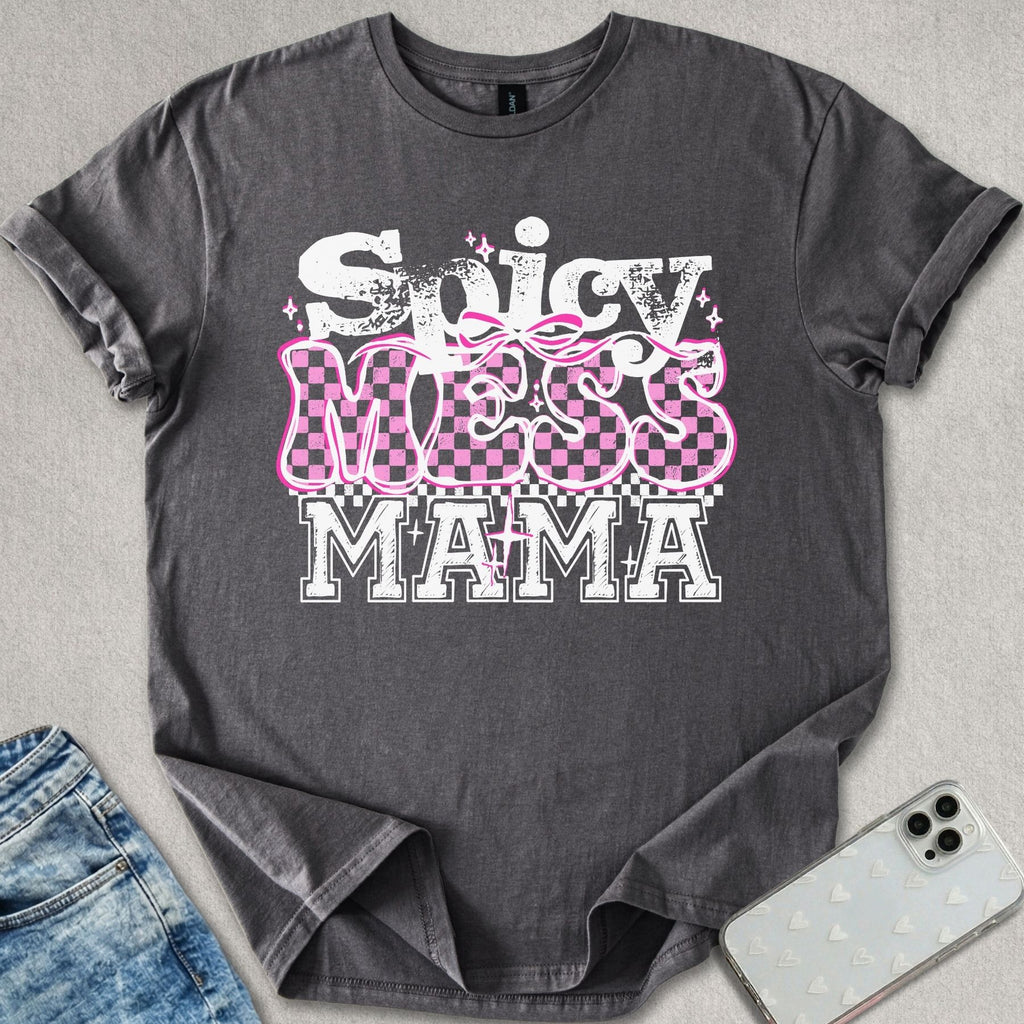 Spicy Mess Mama T-shirt