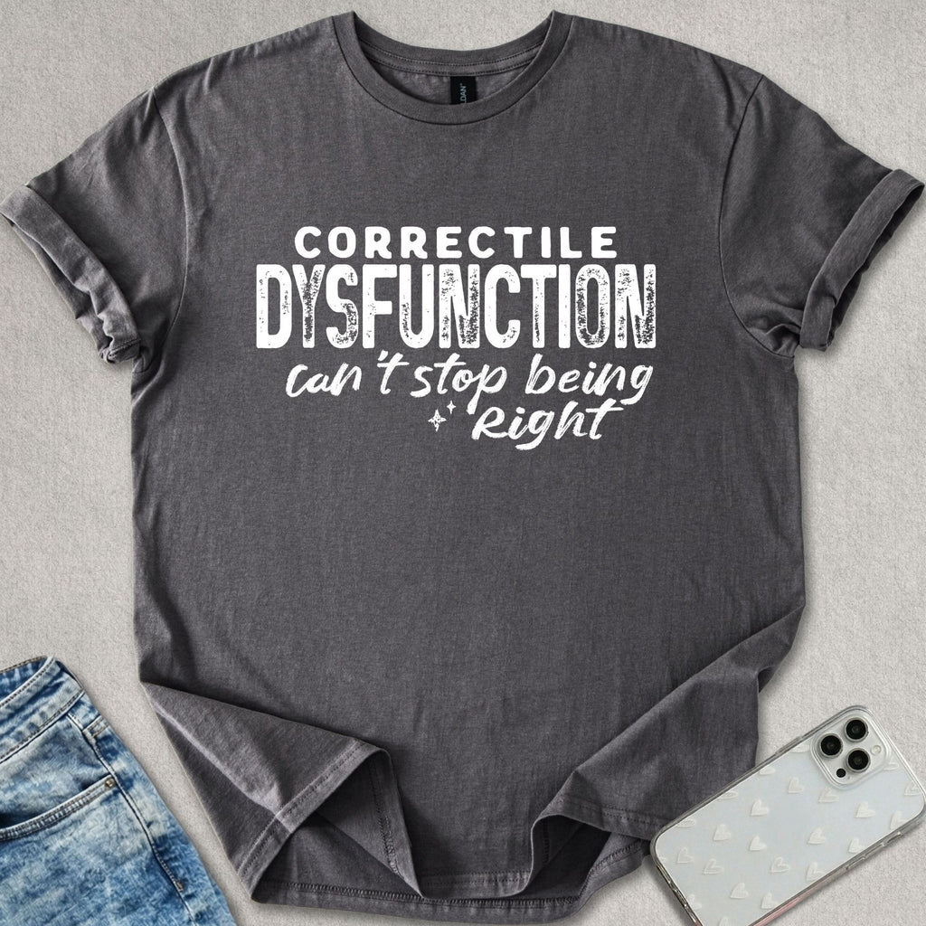 Correctile Disfunction T-shirt