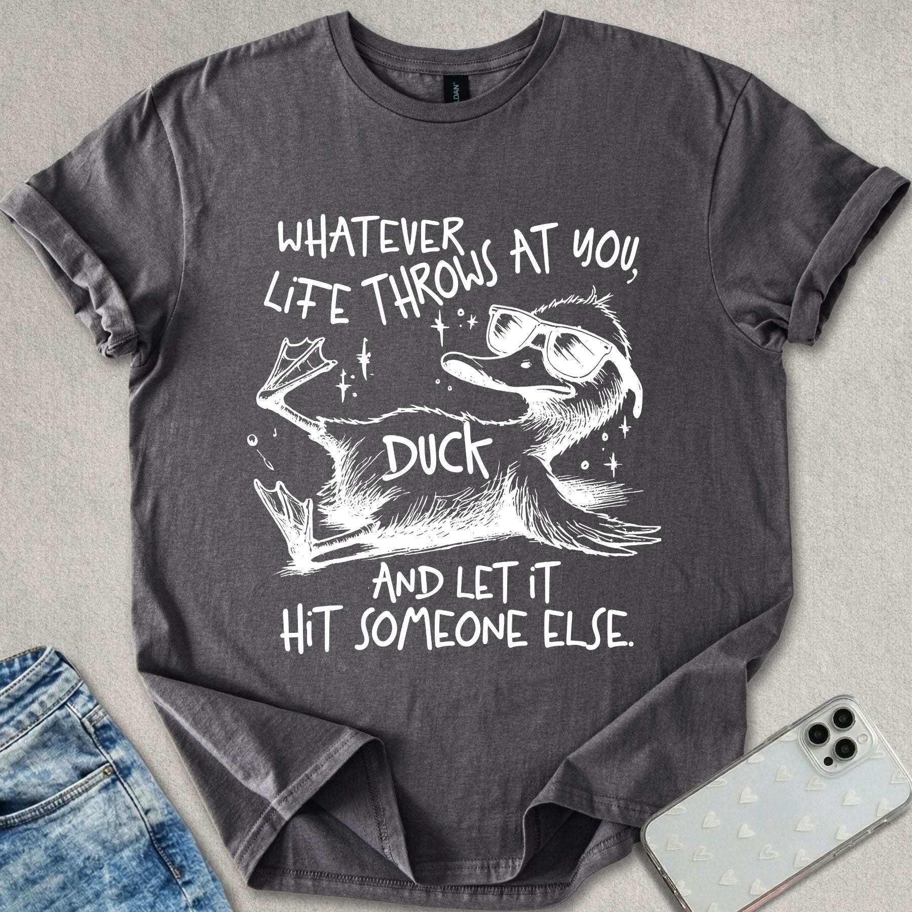Whatever Life Throws At You T-shirt