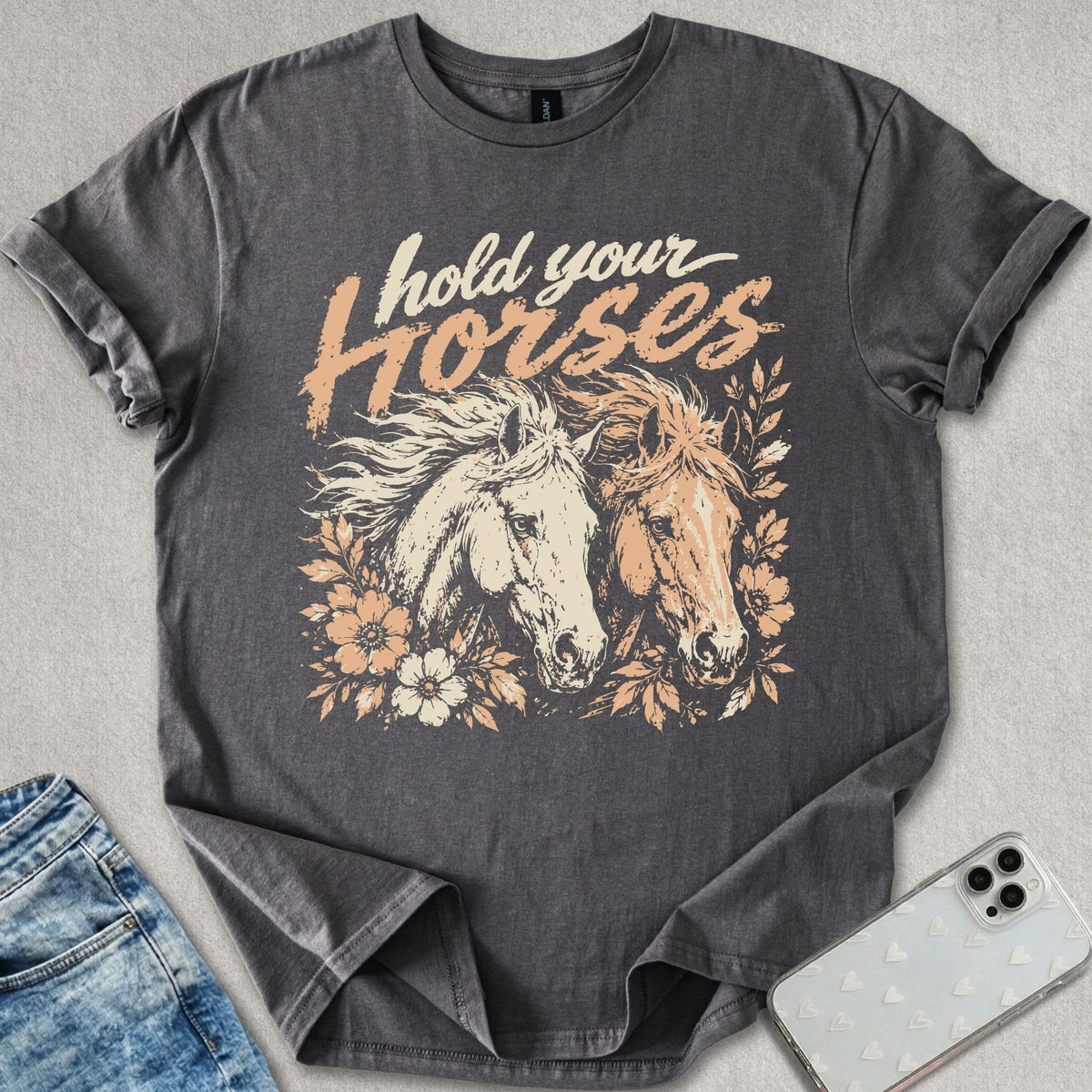 Hold Your Horses T-shirt