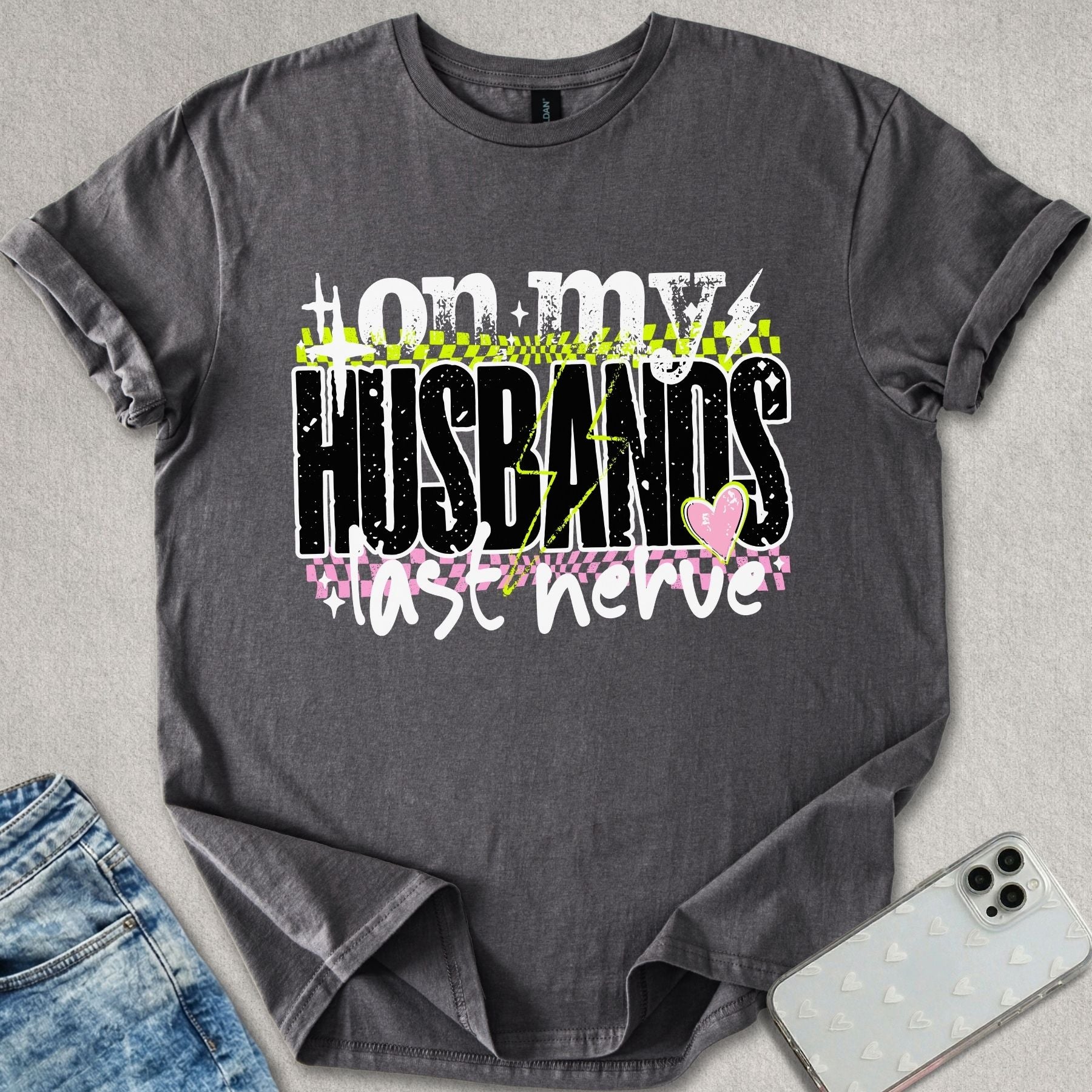 Husbands Last Nerve T-shirt