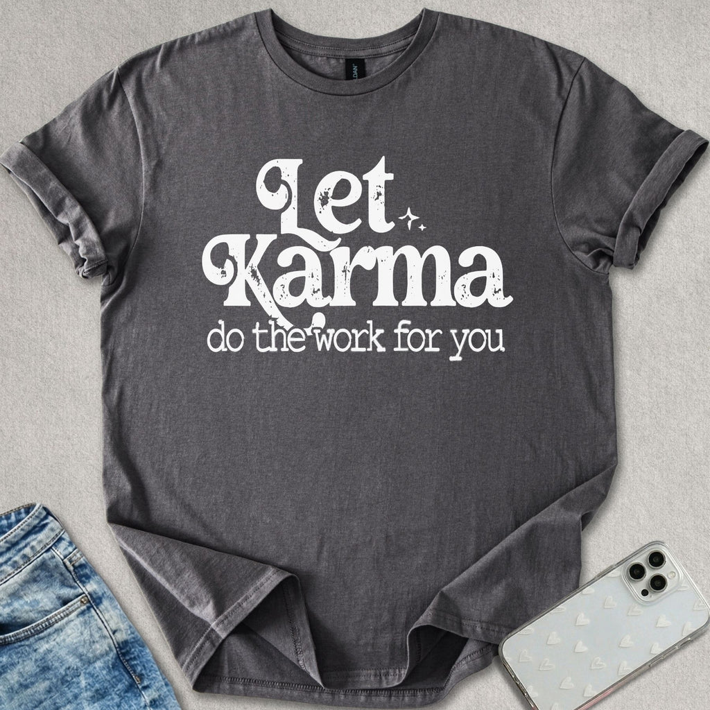 Let Karma T-shirt