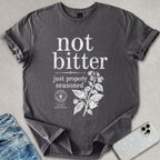 Not Bitter T-shirt