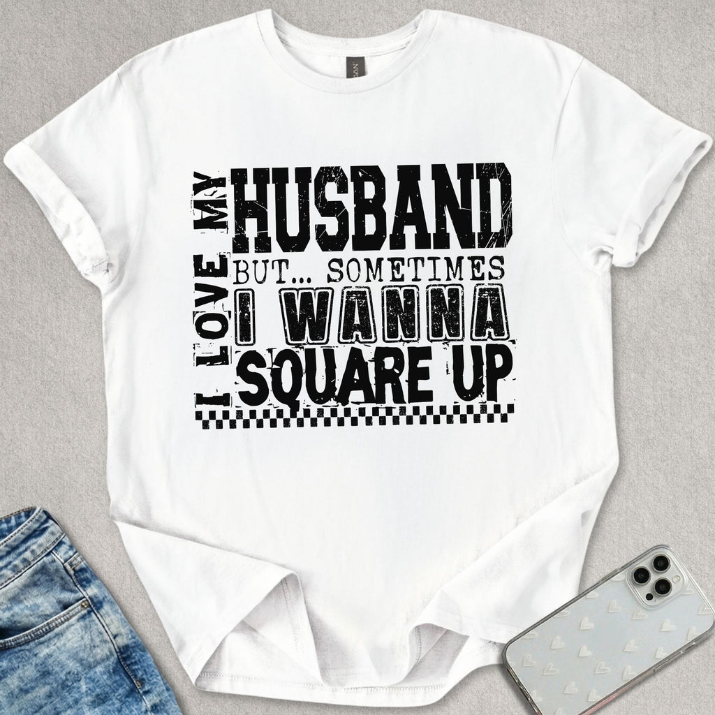I Love My Husband T-shirt