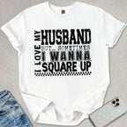 I Love My Husband T-shirt
