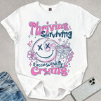 Thriving Surviving T-shirt