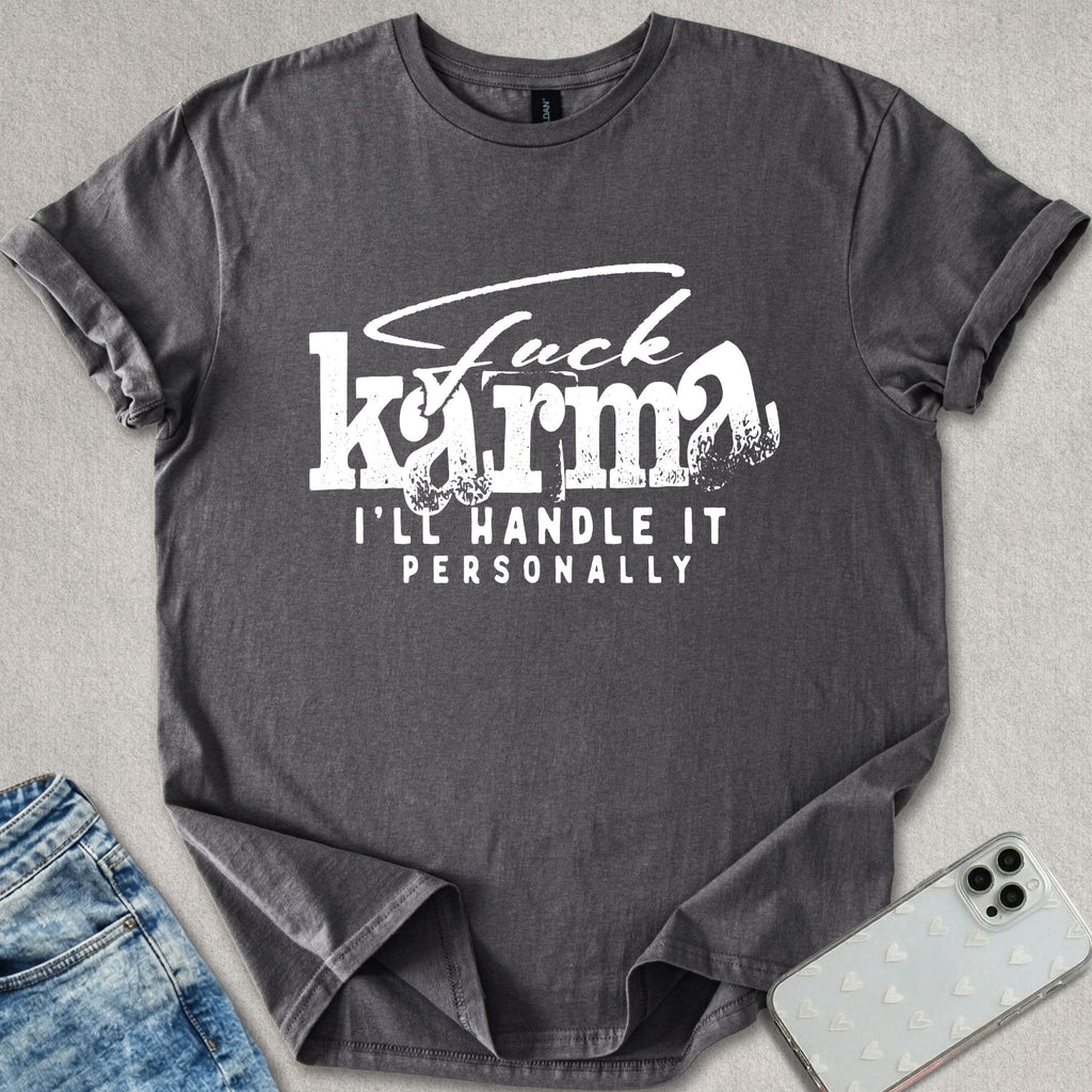 F*ck Karma T-shirt