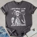 I Asked Myself T-shirt
