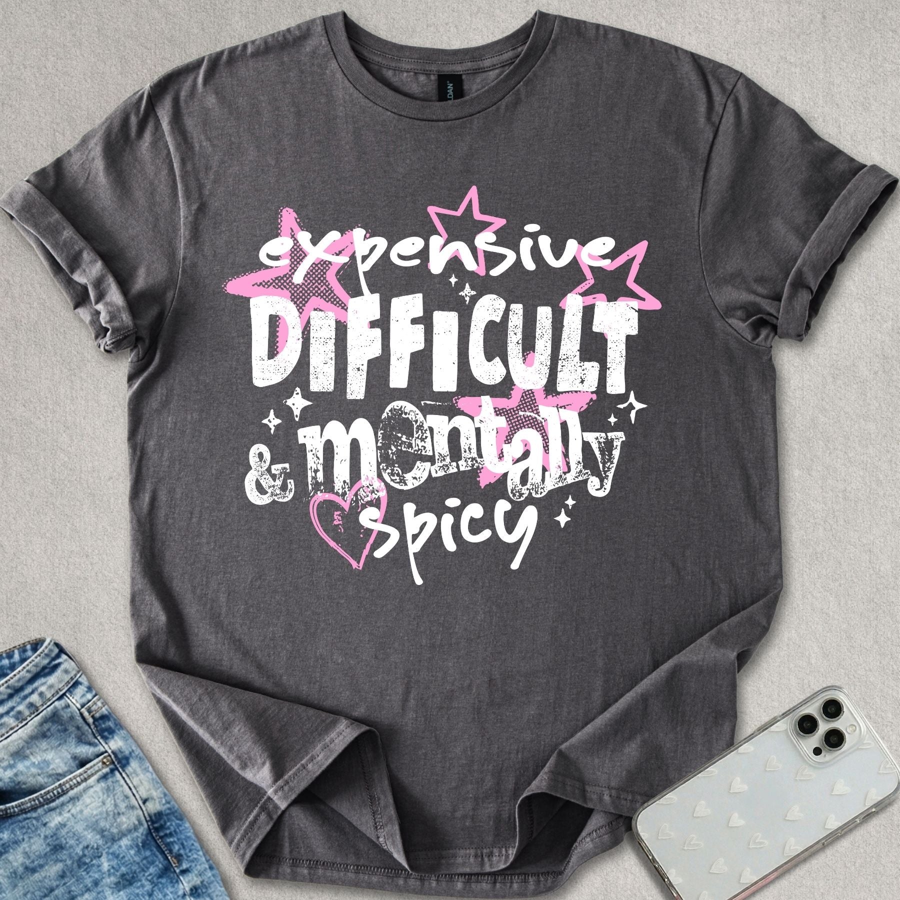 Expensive Difficult & Mentally Spicy T-shirt