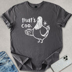 That's Coo T-shirt