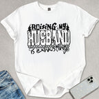 Raising My Husband T-shirt