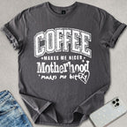 Coffee Motherhood T-shirt