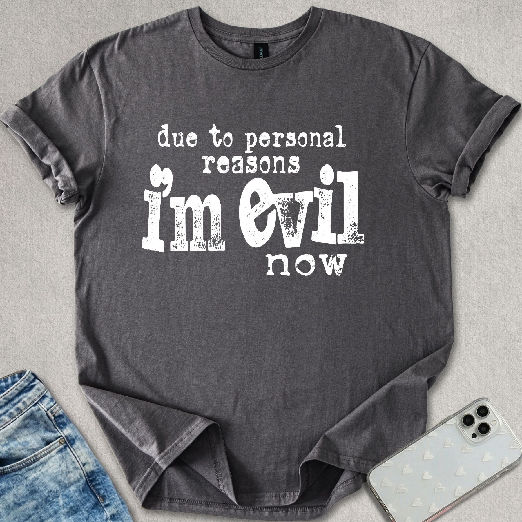I'm Evil Now T-shirt