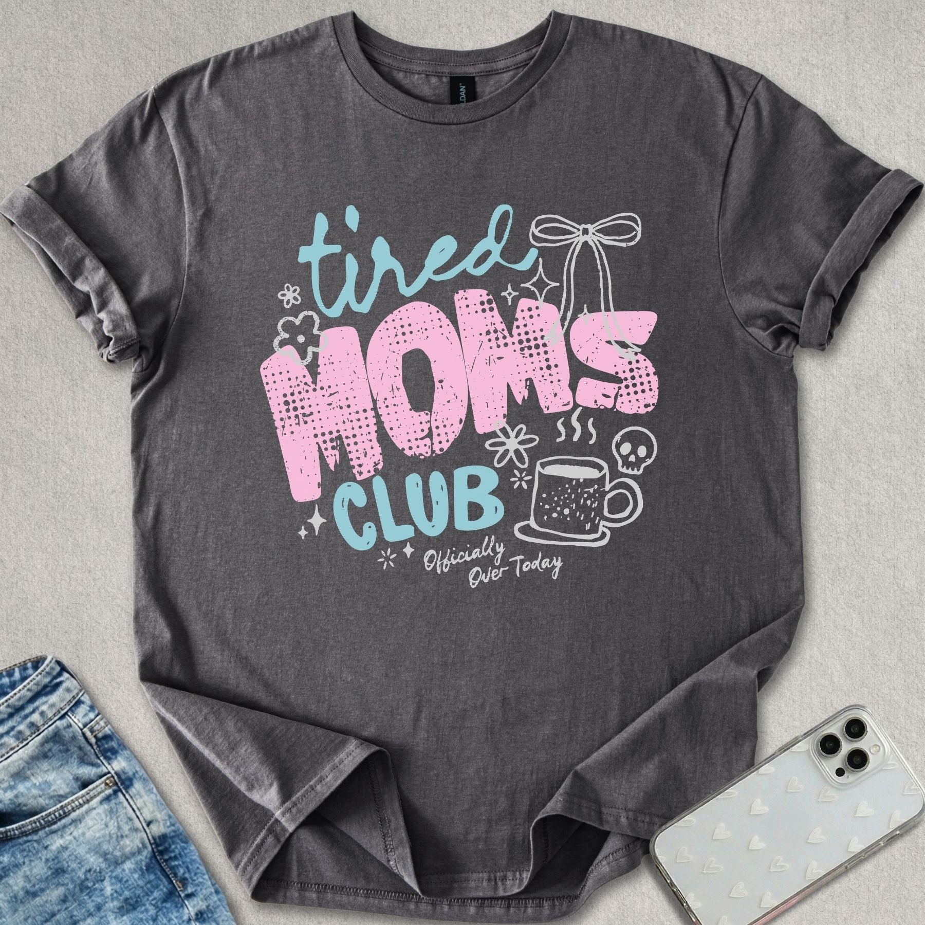 Tired Mom's Club T-shirt
