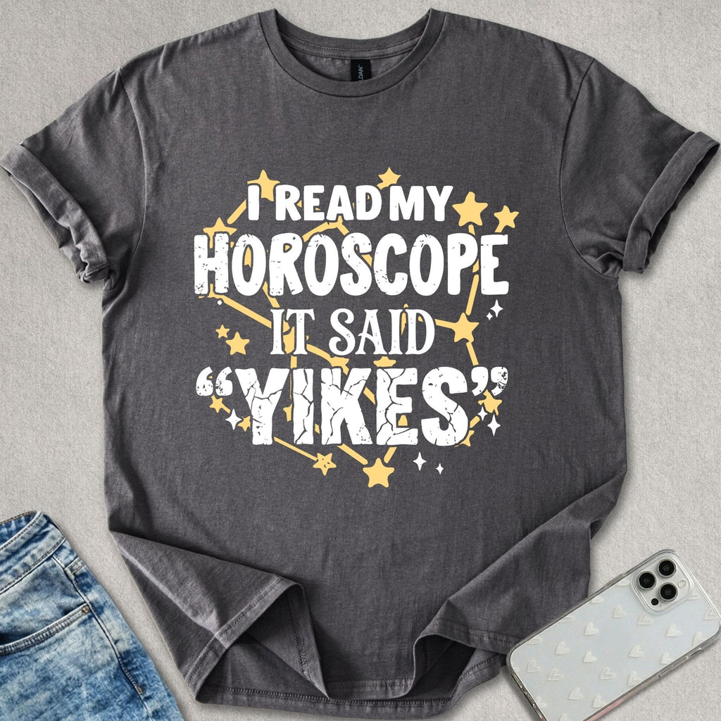 I Read My Horoscope T-shirt