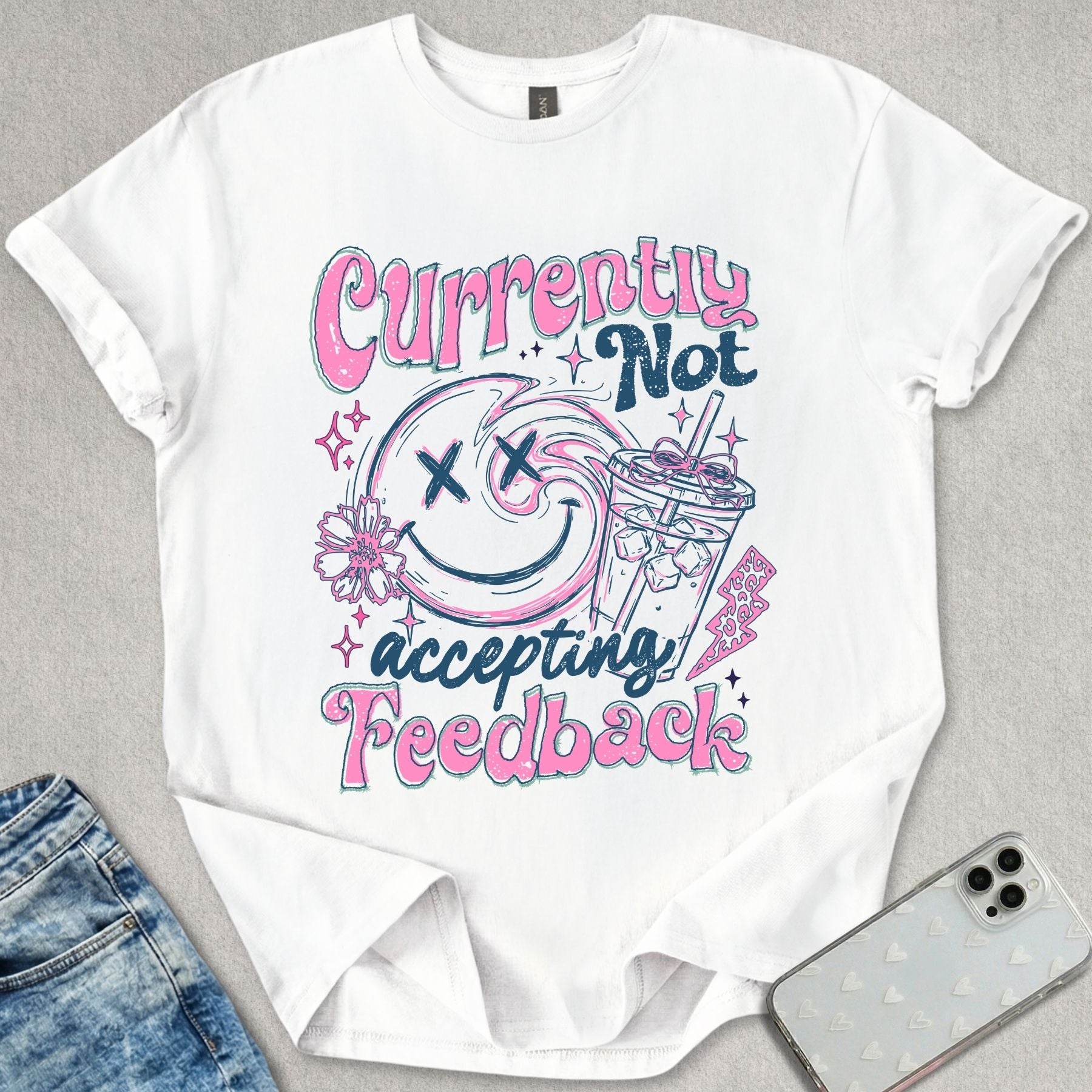 Not Accepting Feedback T-shirt