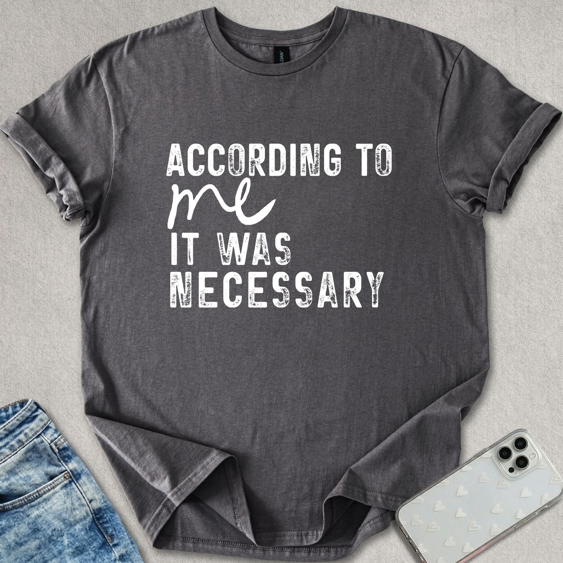 According To Me T-shirt