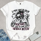 Fractions B*tch T-shirt