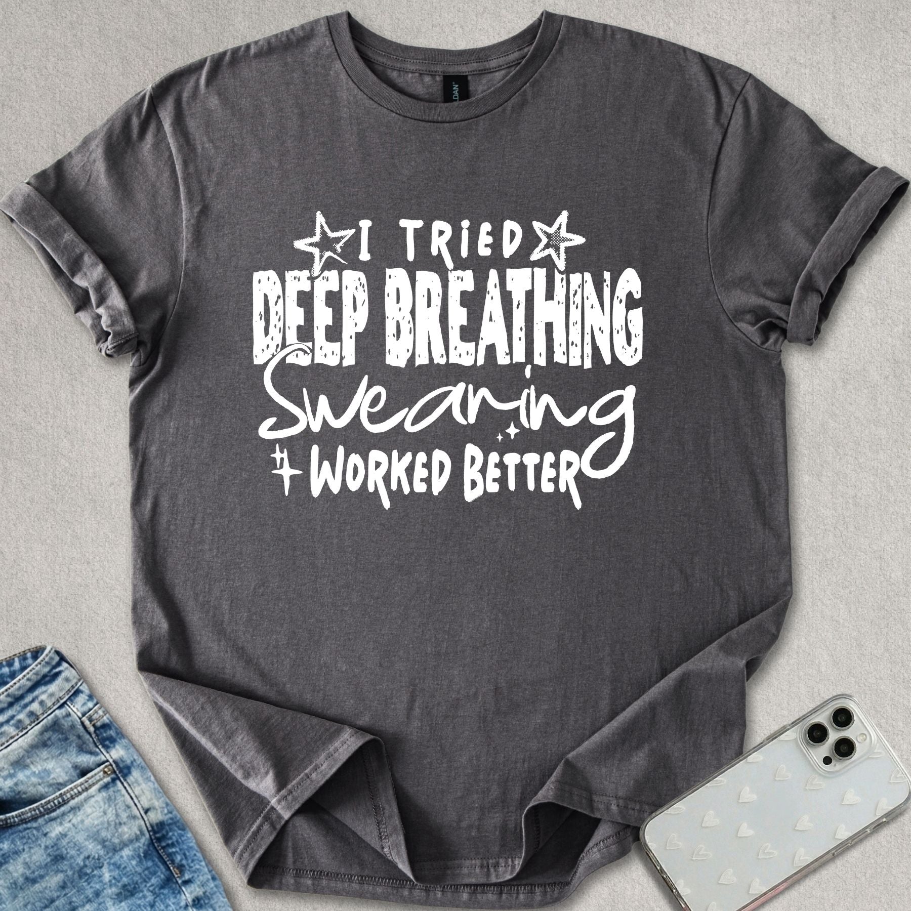 Swearing Worked Better T-shirt