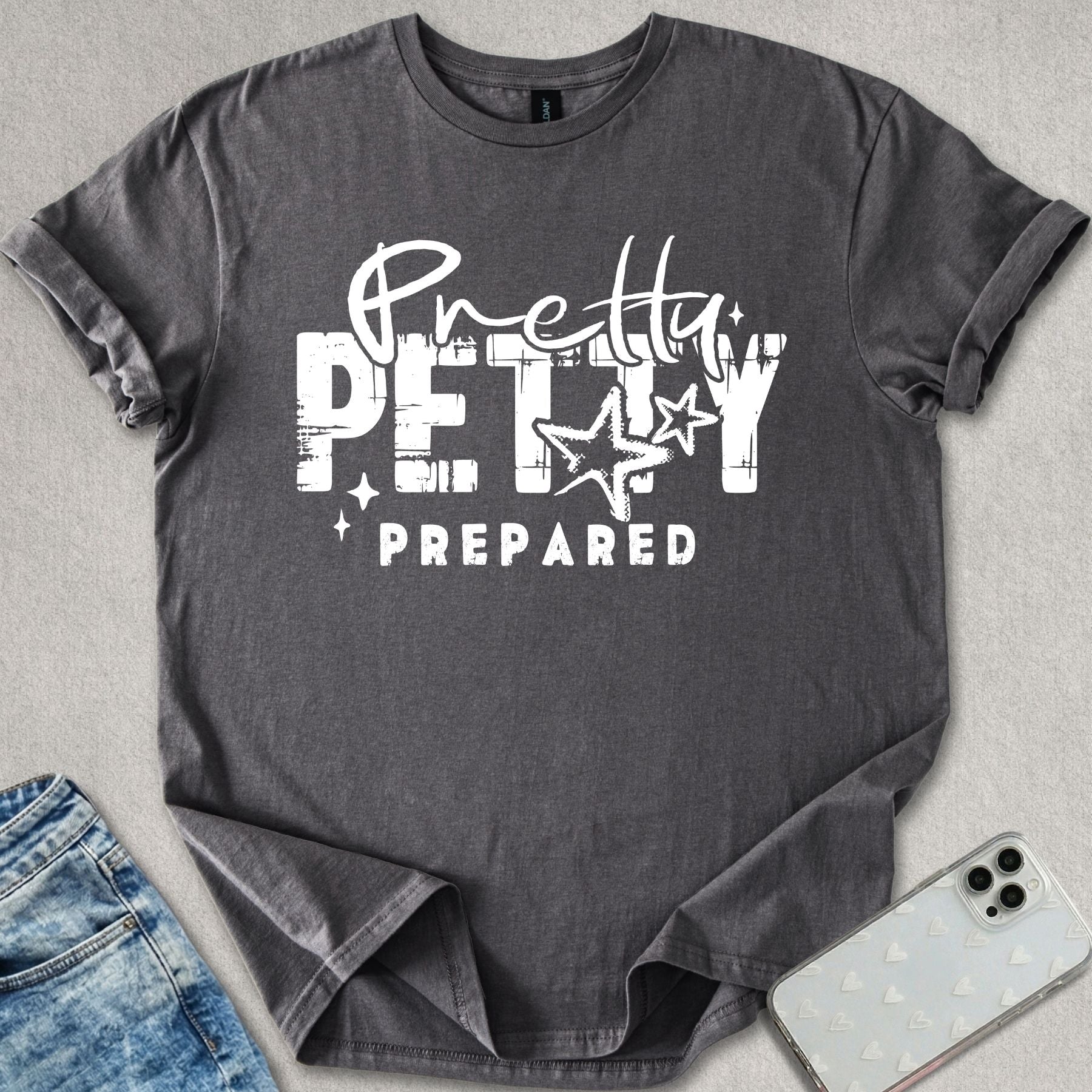Pretty Petty Prepared T-shirt