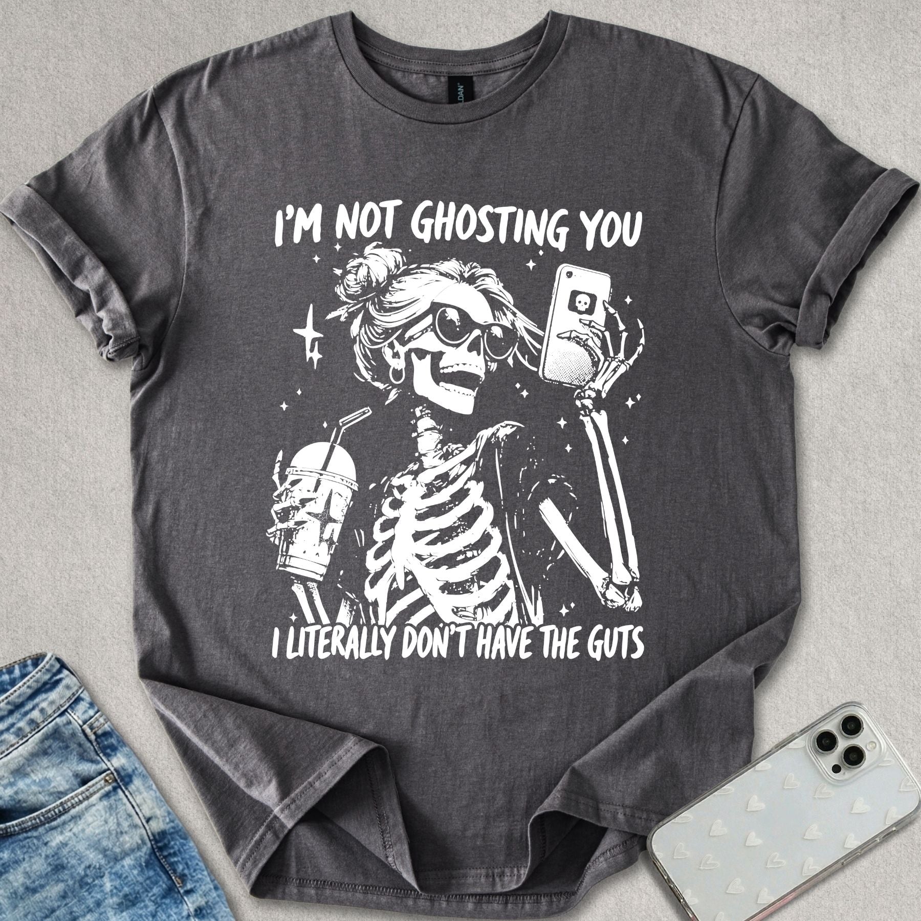 Not Ghosting You T-shirt