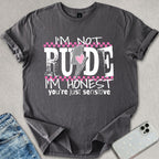 I'm Not Rude T-shirt