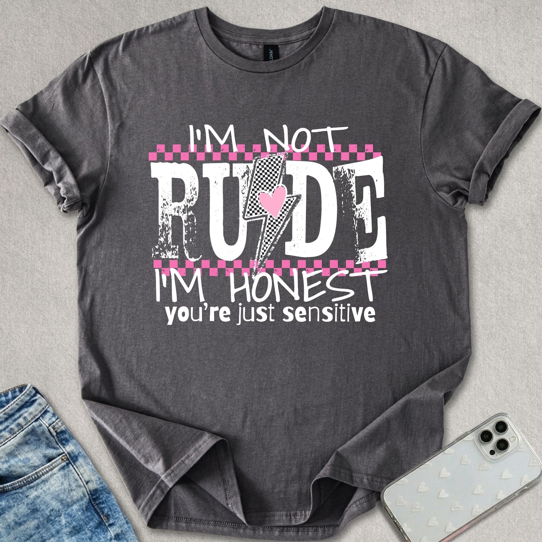 I'm Not Rude T-shirt