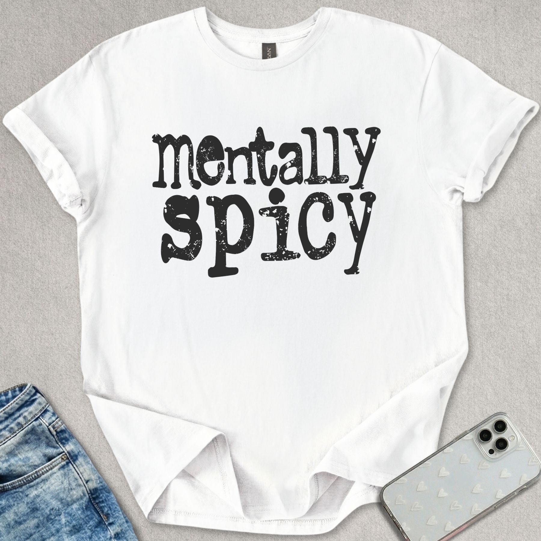Mentally Spicy T-shirt