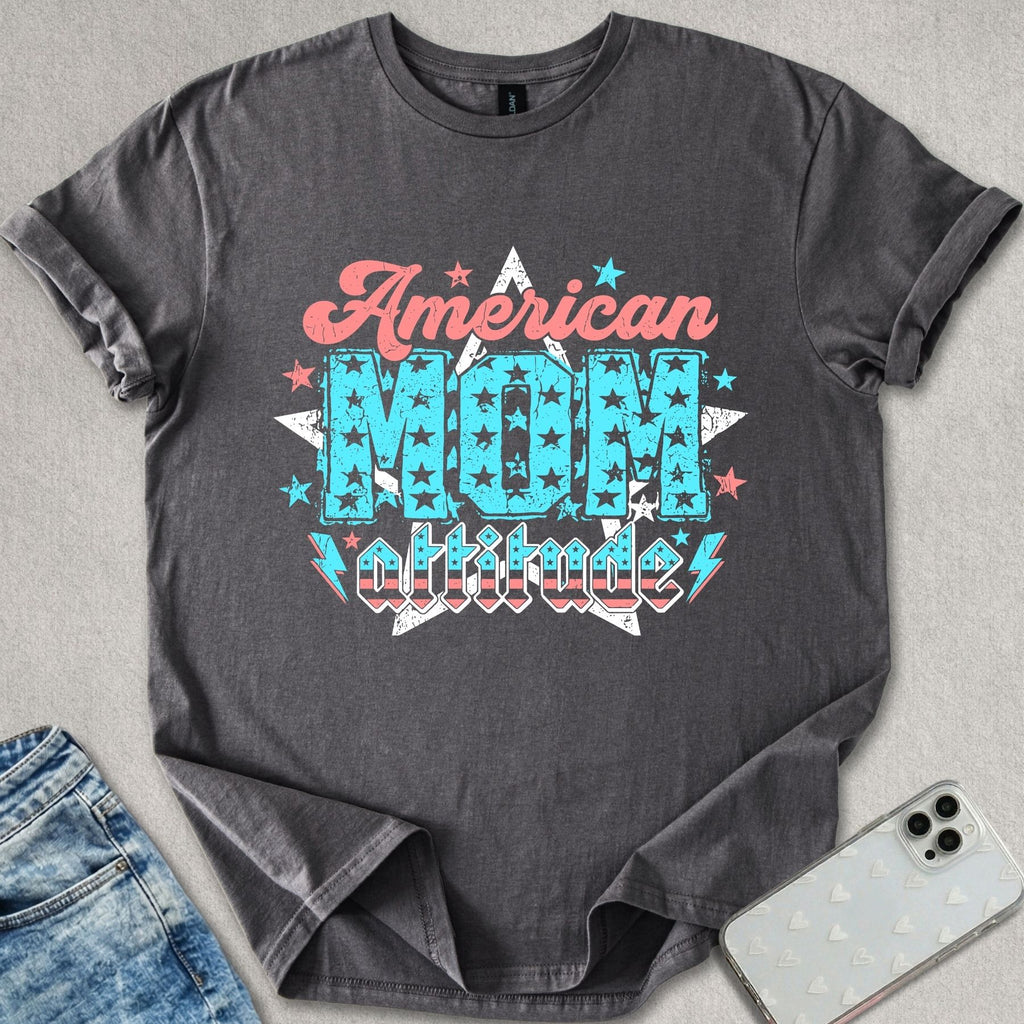 American Mom Attitude T-shirt