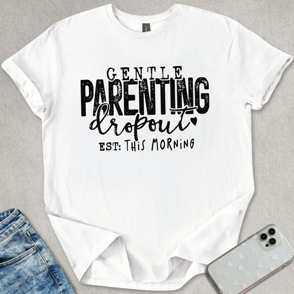 Gentle Parenting Dropout T-shirt