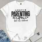 Gentle Parenting Dropout T-shirt